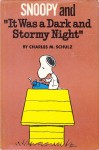 Snoopy and "It Was a Dark and Stormy Night" - Charles M. Schulz