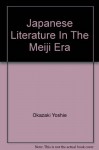 Japanese Literature in the Meiji Era - Okazaki (Editor); V. H. Viglielmo (Translator0 Yoshie