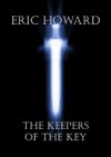 The Keepers of the Key - Eric Howard