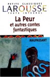 La Peur Et Autres Contes Fantastiques - Guy de Maupassant