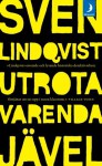 Utrota varenda jävel - Sven Lindqvist