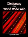 Dictionary of the World Wide Web - Cynthia B. Leshin