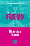 Über den Traum - Sigmund Freud