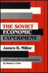 SOVIET ECONOMIC EXPERIMNT - James R. Millar, Susan J. Linz