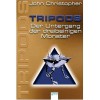 Der Untergang der Dreibeinigen Monster (Tripods, #3) - John Christopher