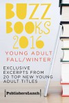 Buzz Books 2016: Young Adult Fall/Winter - Publishers Lunch