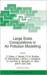 Large Scale Computations in Air Pollution Modelling - Zahari Zlatev