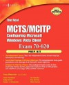 The Real McTs/McItp Exam 70-620 Prep Kit: Independent and Complete Self-Paced Solutions - Anthony Piltzecker