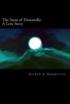 The Saint of Florenville: A Love Story - Alfred J. Garrotto