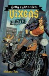 Betty & Veronica: Vixens, Vol. 2 - Eva Cabrera, Jen Vaughn, Sanya Anwar, Jamie Lee Rotante