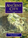 The Ancient City: Life in Classical Athens & Rome - Peter Connolly, Hazel Dodge