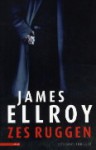 Zes ruggen: underworld USA 2 - James Ellroy, Gerda Baardman, Huub Groeneberg