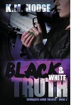 Black and White Truth (Syndicate-Born Trilogy) - K M Hodge, Lane Diamond, Sue Fairchild