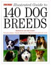 Illustrated Guide to 140 Dog Breeds - Katharina Von Der Leyen