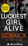 Luckiest Girl Alive: A Sidekick to the Jessica Knoll Novel - Miriam Sokolow, WeLoveNovels