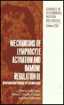 Advances in Experimental Medicine and Biology, Volume 292: Mechanisms of Lymphocyte Activation and Immune Regulation III - Sudhir Gupta