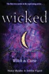 Wicked: Witch & Curse (Wicked, #1-2) - Nancy Holder, Debbie Viguié