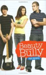 Beauty and the Bully - Andy Behrens