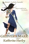 The Griever's Mark - Katherine Hurley