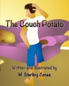 Who Ate My Potato Chips? - M. Sterling Jones