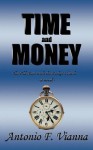 Time and Money: The Old Man with the Pocket Watch - A Novel - Antonio F. Vianna