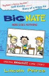 Here Goes Nothing (Big Nate Compilation 2) - Lincoln Peirce