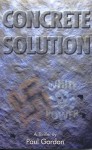 Concrete Solution - Paul Gordon, John Pellicano