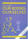 The New Our Bodies, Ourselves - Boston Women's Health Book Collective, Jill Rakusen