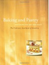 Baking and Pastry: Mastering the Art and Craft - Culinary Institute of America