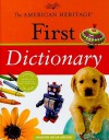 The American Heritage First Dictionary - American Heritage Dictionaries