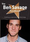 The Ben Savage Handbook - Everything You Need to Know about Ben Savage - Emily Smith