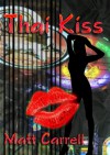 Thai Kiss - Matt Carrell