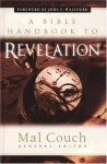 A Bible Handbook to Revelation - Mal Couch