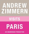 Andrew Zimmern visits Paris: Chapter 9 from THE BIZARRE TRUTH - Andrew Zimmern