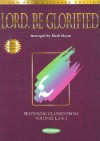 Lord Be Glorified Keepsake Edition - Mark Hayes