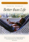 Better than Life - Daniel Pennac