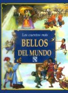 Los cuentos más bellos del mundo - Wilhelm Grimm, Carlo Collodi, Hans Christian Andersen