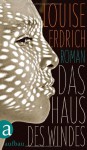 Das Haus des Windes - Louise Erdrich