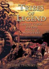 Tribes of Legend: Fantasy, Myths, Magic & Mayhem Gaming & Modelling in the World of Greek Gods & Legends - Jake Thornton, Martin Buck