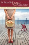 I'M Taking My Eggs And Going Home - Lisa Manterfield