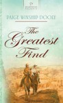 The Greatest Find (Salt Lake Dreams Series #1) (Heartsong Presents #807) - Paige Winship Dooly