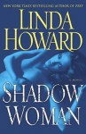 Shadow Woman: A Novel - Linda Howard