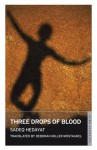Three Drops of Blood - Sadegh Hedayat