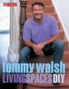 Tommy Walsh Living Spaces DIY (DIY (Collins)) - Tommy Walsh