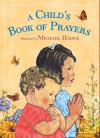 A Child's Book of Prayers (Board Book) - Michael Hague