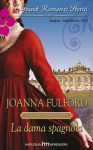 La dama spagnola (Castonbury Park #7) - Joanna Fulford