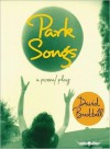 Park Songs: A Poem/Play - David Budbill, R.C. Irwin