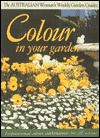 Colour in Your Garden ("Australian Women's Weekly" Home Library) - Maryanne Blacker