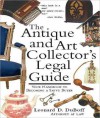 Antique and Art Collector's Legal Guide - Leonard Duboff