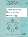 Crystal Structure Determination - William Clegg